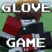 Glove Game 2 [DIVINE GLOVE] icon