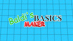 Twórca podstaw Baldi 3
