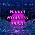 Bandit Brothers 9000