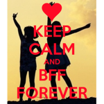 Best Friends Forever! =)