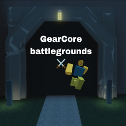 GearCore battlegrounds ⚔️