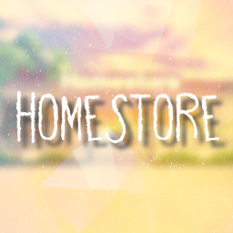 Homestore [Grand-Opening]