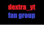 Dextra_YT fan group
