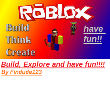 Build + Explore