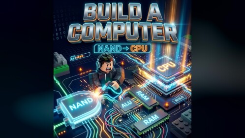 Build a Computer [NAND to CPU]