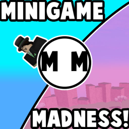 Minigame Madness! (not done)