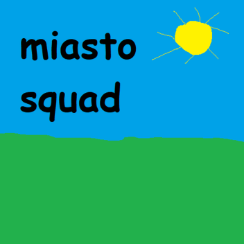 squad miasto