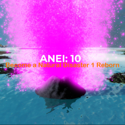 Become a Natural Disaster 1 Reborn