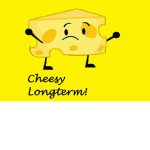 Cheesy Longterm