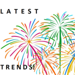 Latest Trends