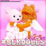#BLKDOLLS
