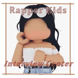 Rapper Kids || Offical Interview Center