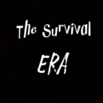 The Survival Era
