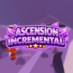 [⛏️Mining] Ascension Incremental