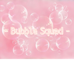 - Bubble Squad -