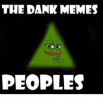 The Dank Memes Peoples