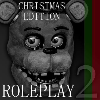 Five Nights at Freddy's 2 ROLEPLAY [CHRISTMAS]