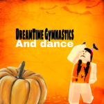 ✰ DreamTime Dance and Gymnastics ✰