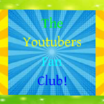 The Youtubers Fan Club!