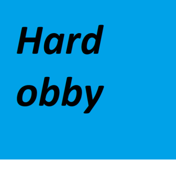 The hard obby!