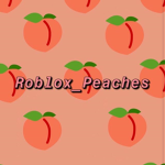 • Peaches •