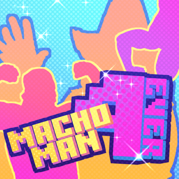 MACHO MAN 4EVER
