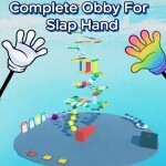 Complete Obby For Slap Hand