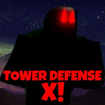 [TIMER!] Tower Defense X