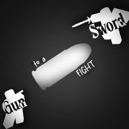 Gun to a Sword Fight