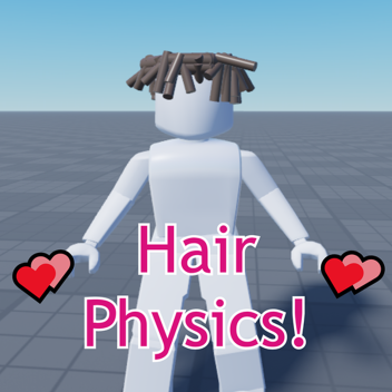 Hair Physics! 💕