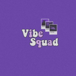 Vɪʙᴇ Sǫᴜᴀᴅss