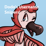 Dodo's Username Snipers!