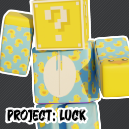 Project: Luck