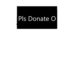 Pls Donate O