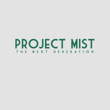 Project Mist
