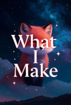 WhatIMake