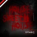 [InDev 0.3%] House Sweet House