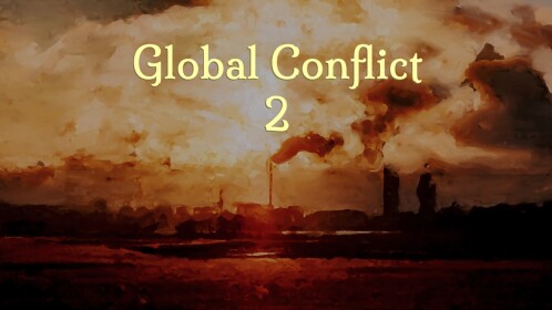 Global Conflict 2 (GC3 Demo Released)