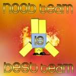 Noob team is best team