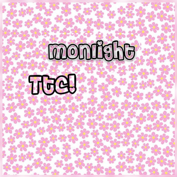 Monlight ttc!!