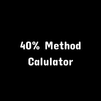 40% Method Calculator