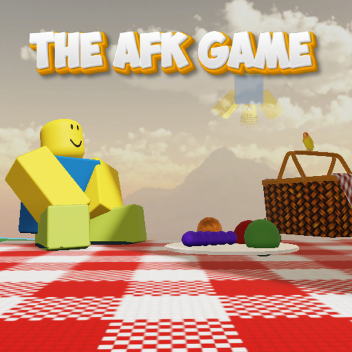 The AFK Game (NEW AREA!)