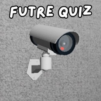 Futre quiz
