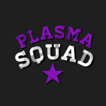 The Plasma Squad!