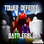 Tower Defence : Battlefield [ REDESIGNED ]
