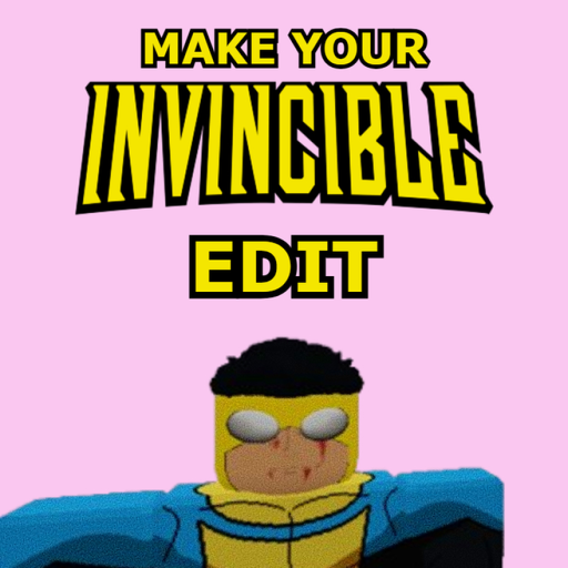 Make Your Invincible Edit