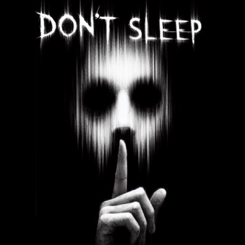 Don't Sleep