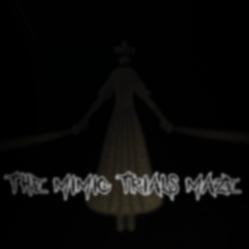 [NEW] The Mimic Maze + Trials