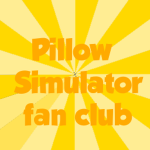 Pillow Simulator Fan Club