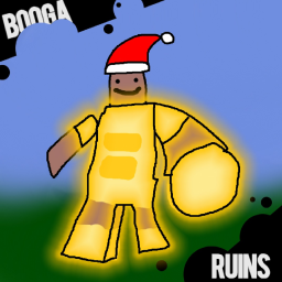 🎅 Booga Booga [Ruins]